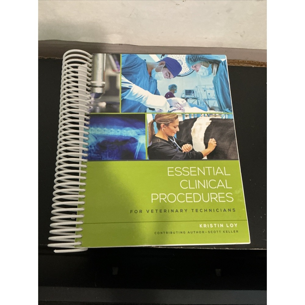 Essential Clinical Procedures for Veterinary Technicians Kristin Loy 2019 Book